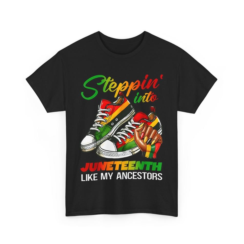 Juneteenth Steppin Into Like My Ancestors Sneakers T-shirt