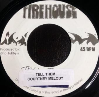 7-дюймовая пластинка COURTNEY MELODY - Tell Them NONE Firehouse Jamaica Регги, Ска и Даб Б/У