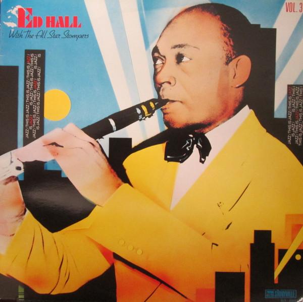 Виниловая пластинка EDMOND HALL, THE ALL STAR STOMPERS - This Is Jazz Vol. 3 SLP4069 Storyville 1981 Швейцария Джаз Б/у