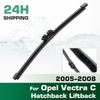 Задние щетки стеклоочистителя, Премиальные всесезонные щетки стеклоочистителя Замена для Opel Vectra C Хэтчбек Лифтбек 2005-2008