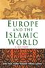 Книга Europe and the Islamic World : A History