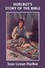 Книга Hurlbut's Story of the Bible, Original Edition (Yesterday's Classics)