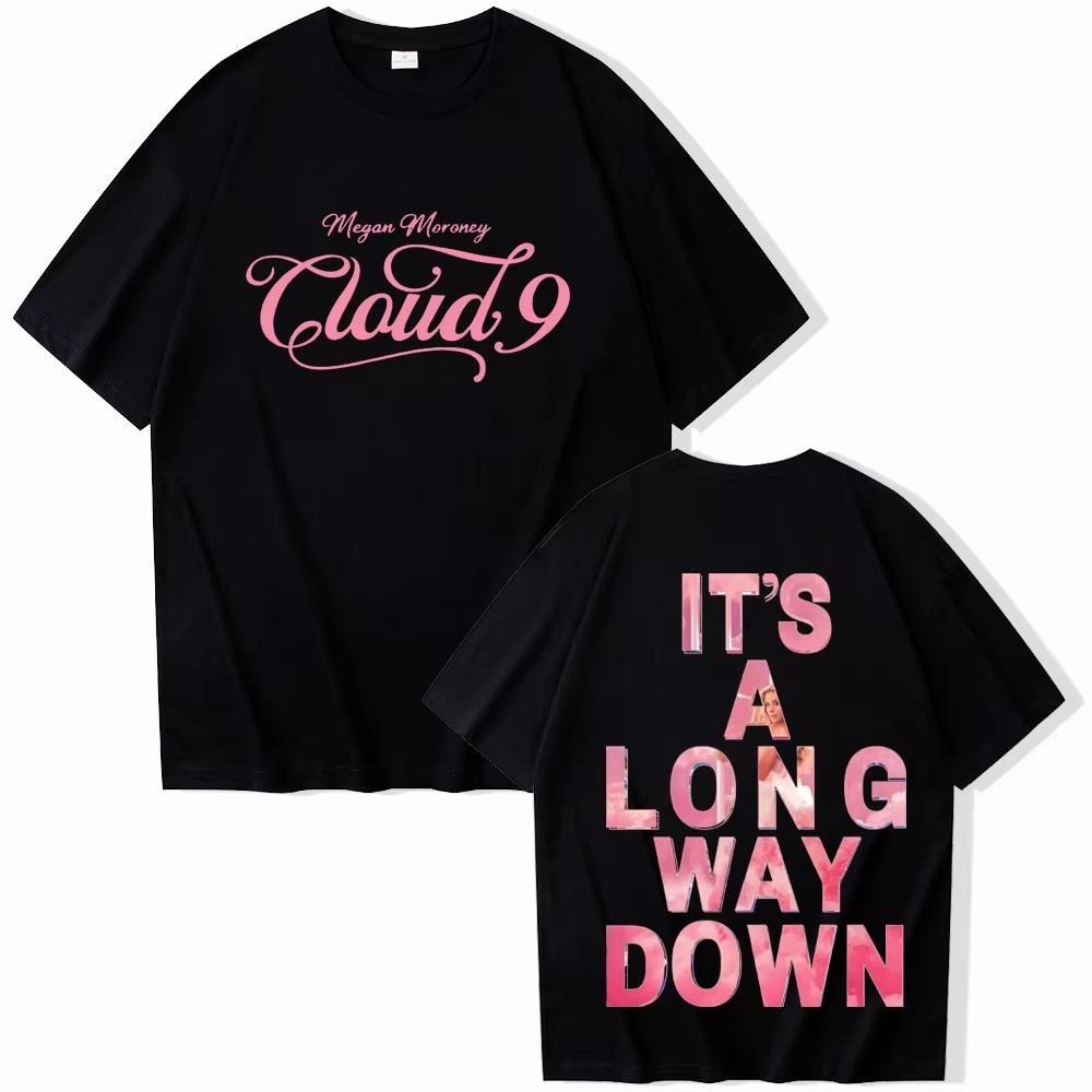 Меган Морони Тур Cloud 9 Its A Long Way Down Футболка Мужская Женская Харадзюку Короткий рукав Круглый вырез Повседневный топ Подарок Весна-лето новый