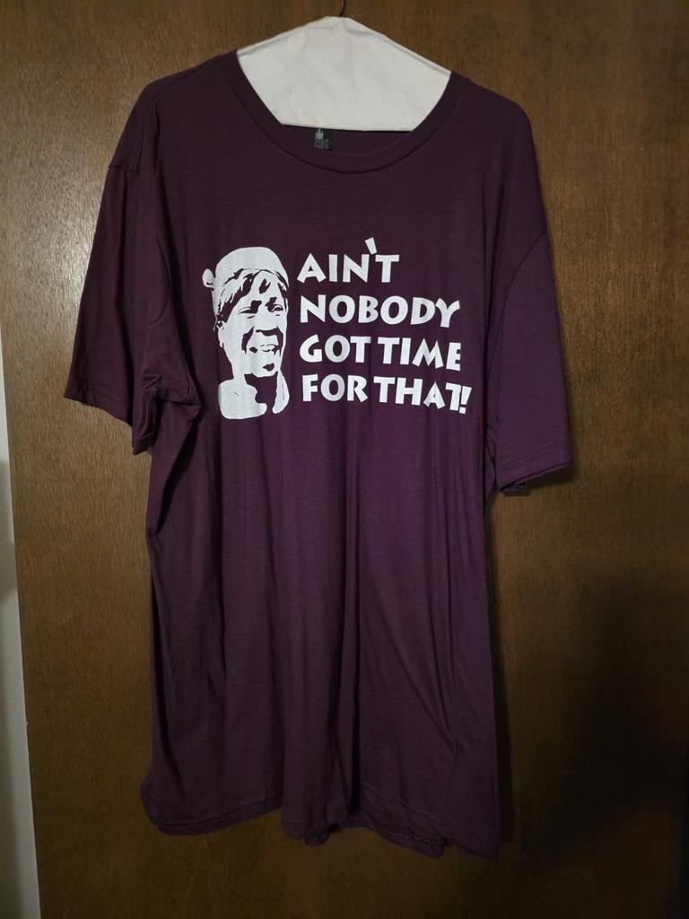 "AIN'T NOBODY GOT TIME FOR THAT" XL PURPLE Unisex T-Shirt
