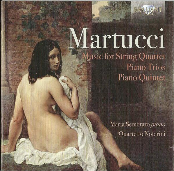CD ДЖУЗЕППЕ МАРТУЧЧИ, МАРИЯ СЕМЕРАРО, - Музыка для струнного квартета - Фортепиано Tr 94968 Brilliant Class 2016 Европа Классика Б/У