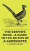 Книга The Keeper's Book - A Guide To the Duties of a Gamekeeper