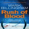Rush of Blood by Mark Billingham Paperback Book 9780751544039