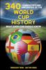 Книга 340 Curiosities and Anecdotes of the World Cup History