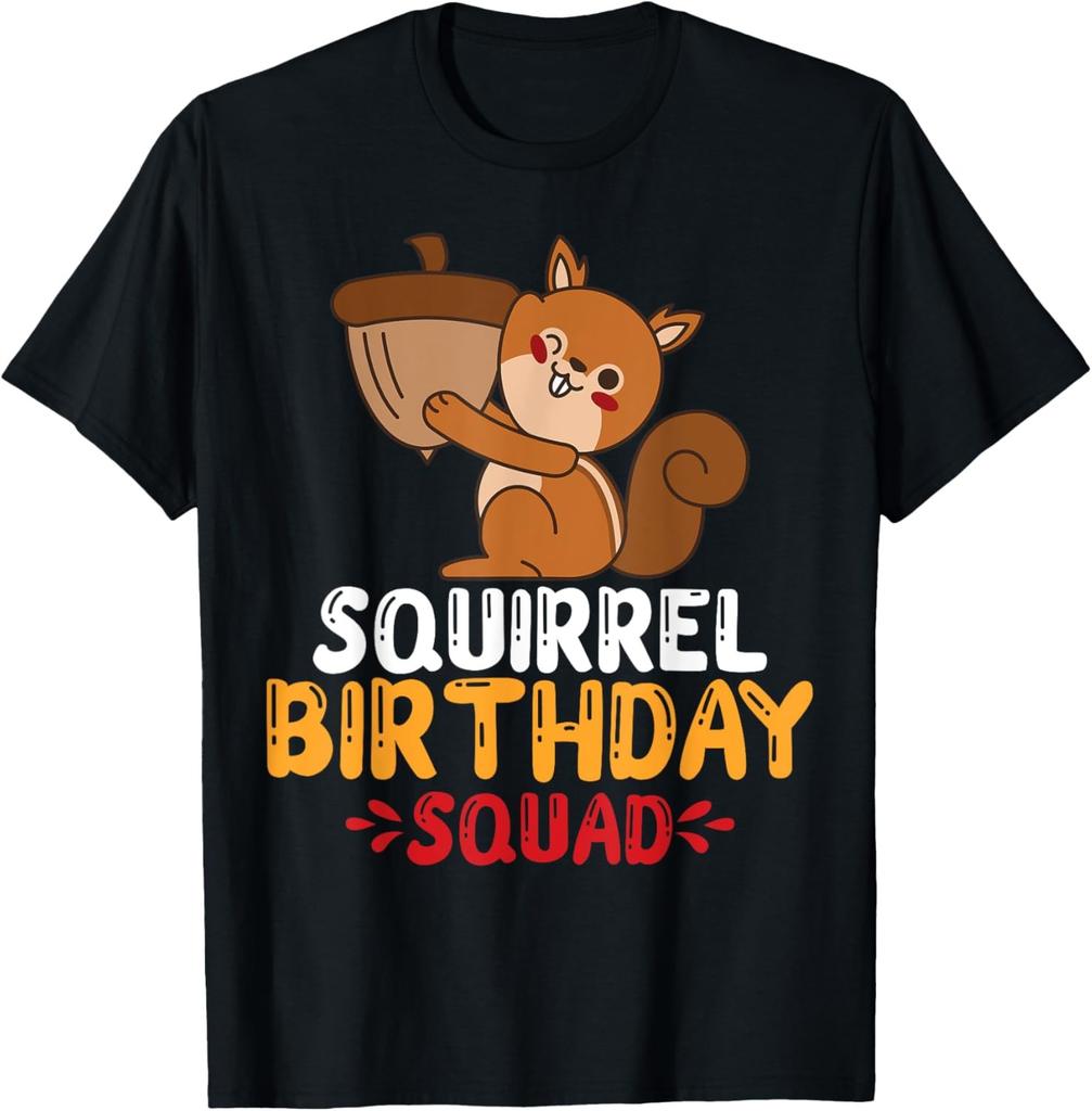 Squirrel Birthday Squad, Funny Squirrel Lovers B-Day Novelty T-Shirt