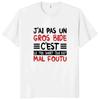 I Don't Have A Big Paunch T Shirt Funny French Humor Gift Y2k T-shirt Summer Casual Cotton Unisex Tee Fashion Couple Top T-shirt