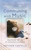 Книга COMMUNING WITH MUSIC : Practicing the Art of Conscious Listening