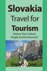 Книга Slovakia Travel for Tourism : History, Tour, Culture, People and Environment