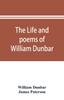 Книга The Life and Poems of William Dunbar