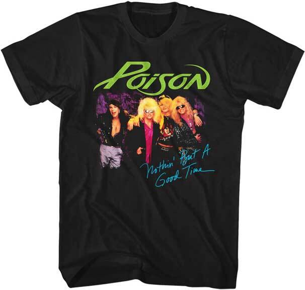 Poison Nuthin But A Good Time Men T Shirt 80 Rock Music Band Merch