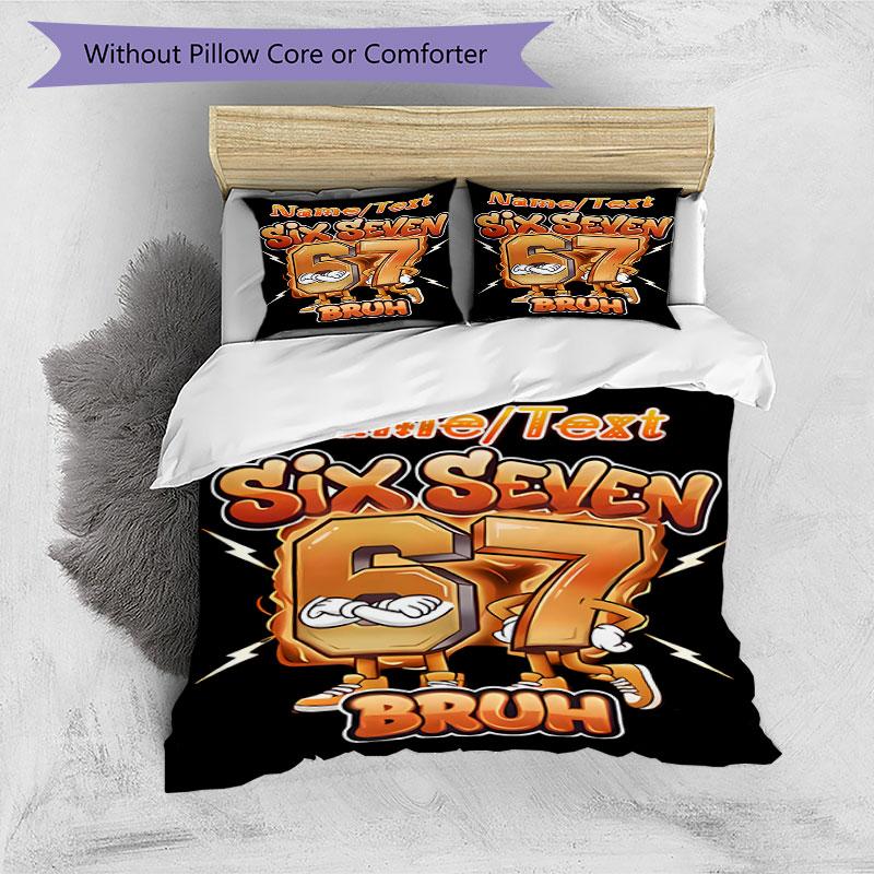 3PC Custom Name Six Seven Bruh Bedding Set Printed Bedding Set Duvet Cover Closure Includes 1 Duvet Cover & 87 Pillowcases for Bedroom