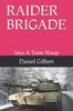 Книга Raider Brigade : Into A Time Warp : 1