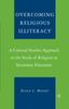 Книга Overcoming Religious Illiteracy : A Cultural Studies Approach To the Study of Religion In Secondary Education