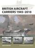Книга British Aircraft Carriers 1945???2010