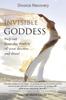 Книга Invisible Goddess : Step Out from the Shadow of Your Divorce and Shine!