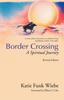 Книга Border Crossing : A Spiritual Journey