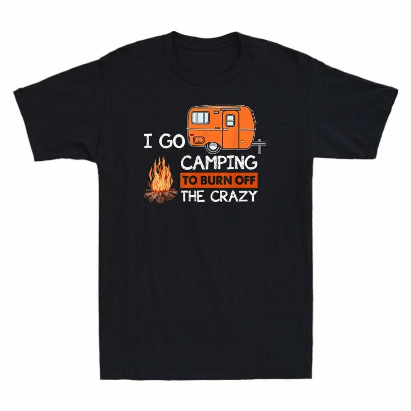 I Go Camping To Burn Off The Crazy Funny Camping Vintage Men's T-Shirt Black Tee