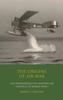 The The Origins of Air War : Development of Military Air Strategy In World War I Book