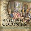 Книга English Colonies Establishment and Expansion U.S. Revolutionary Period Fourth Grade Social Studies Children's Geography & Cultures Books