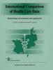 The International Comparison of Health Care Data : Methodology Development and Application Book
