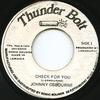 7-дюймовая пластинка JOHNNY OSBOURNE Check For You none Thunder Bolt 1984 Ямайка Регги Ска Даб Б/У