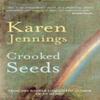 Crooked Seeds by Karen Jennings Hardback Book 9781739104726