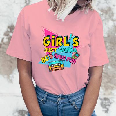 Новая футболка для девочки 'Girls Just Wanna 80s Have Fun' Футболка с принтом 'Girls Just Wanna 80s Have Fun' Женская летняя повседневная футболка с круглым вырезом