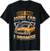 Funny Vintage Just One More Car I Promise Gift Unisex T-Shirt