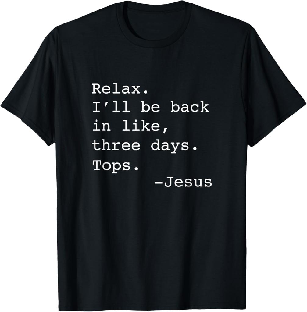 Religious Ill Be Back Jesus Christian Custom Printed Graphic T Shirts Graphic T Shirts Print on Demand Camisas Streetwear