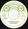 7-дюймовая пластинка HEPTONES Every Day Life Версия OB25002 Observer UK UK Регги Ска Даб