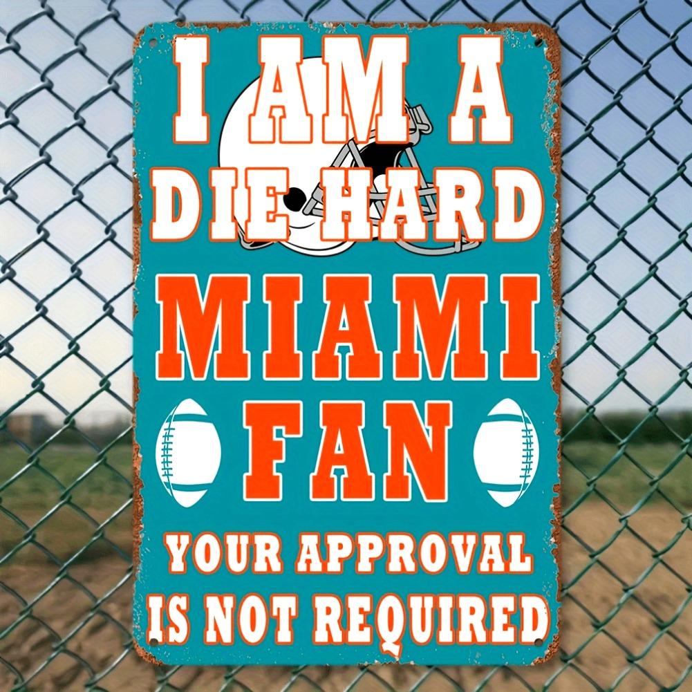 Pack of 1 Die-Hard Miami Fan Metal Tin Sign, 8x12 Inch, Indoor/Outdoor Aluminum Wall Art Decorative Plaque, Positive Gift