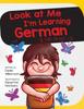 Книга Look At Me I'm Learning German : A Story For Ages 3-6 : 3