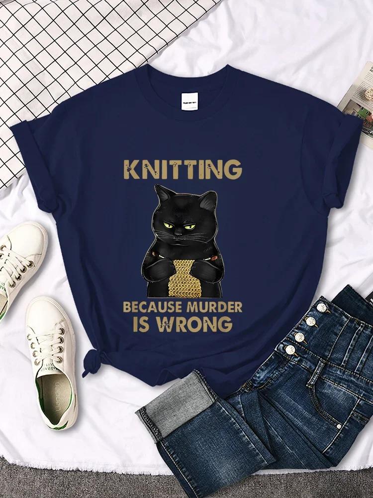 Knitting Because Murder Is Wrong T-Shirt for Women Personality Casual Short Sleeve Street O-Neck Fashion Top Female Tee Clothing