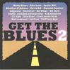 CD РАЗНЫЕ ИСПОЛНИТЕЛИ - Get the Blues 2 NARM50009 NARM 2003 Япония Блюз Б/У