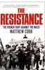 Книга The Resistance : The French Fight Against the Nazis