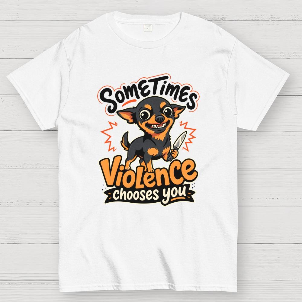 Violence Chooses You Cotton Casual Cool Loose T-Shirt