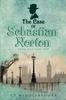 Книга The Case Of Sebastian Norton : Book One Part One