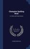 Книга Champion Spelling Book : For Public and Private Schools