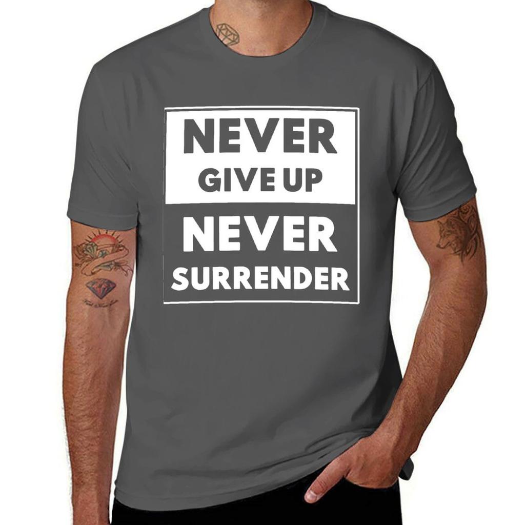 Funny Gifts Never Give Up Never Surrender Vintage Retro T-shirt T Shirts For Man Pack Cotton Man T Shirt Cotton T-shirt