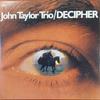 LP Пластинка JOHN TAYLOR TRIO - Decipher 0212426MSW MPS Records 2017 Германия Джаз