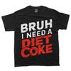 I Need A Diet Coke Cans Diet Coke Caffeine Free Diet Coke T-Shirt