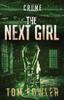 Книга The Next Girl A Ct Ferguson Crime Novel 8 The Ct Ferguson Mysteries by Tom Fowler - Paperback