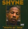 12inch Record SHYNE - More Or Less 602498628263 Def Jam Recordi 2004 Japan Rap & Hip-Hop/R&B Used