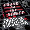 Found In the Street by Patricia Highsmith Paperback Book 9780349004884
