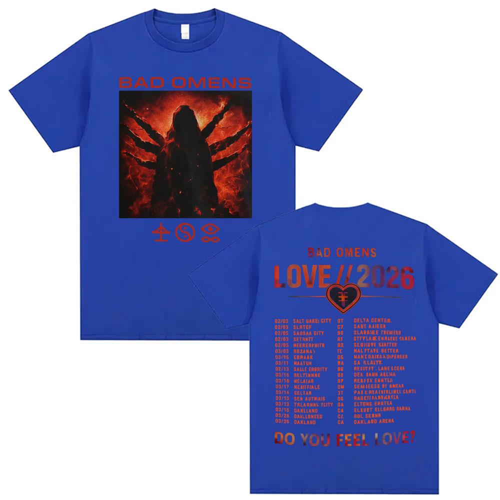 Band Bad Omens Do You Feel Love Love 2026 Tour Merch T Shirt Men Women Clothes Fashion Vintage T-shirts High Quality Cotton Loose Oversized T-shirt