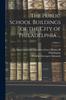 Книга The Public School Buildings of the City of Philadelphia ...; Volume 1